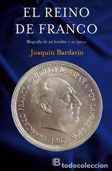 Libros: El reino de Franco- 9788466657051