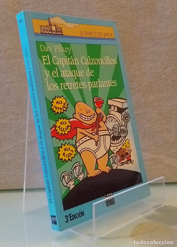 Libros: El Capit&aacute;n Calzoncillos y el ataque de los retretes parlantes - Dav Pilkey