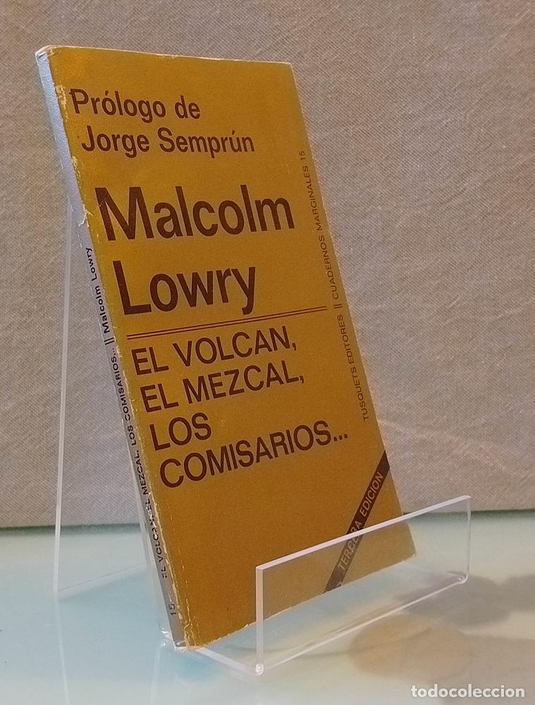 Libros: El volc&aacute;n, el mezcal, los comisarios - Malcolm Lowry