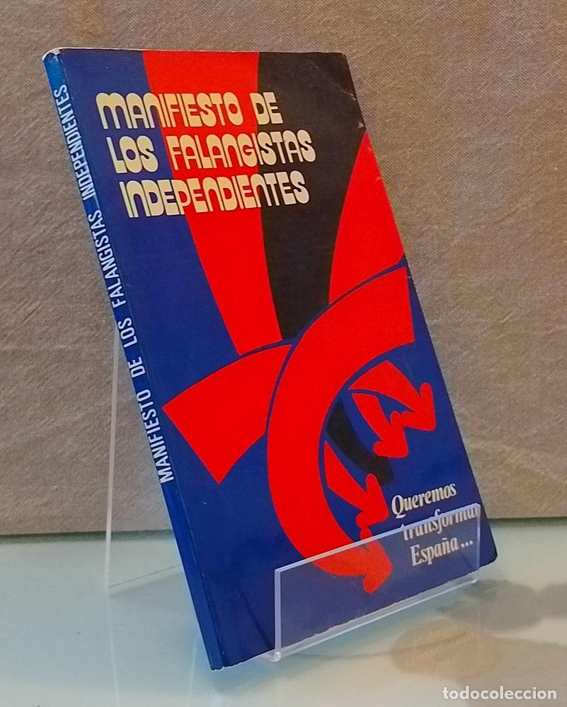 Libros: Manifiesto de los falangistas independientes. Queremos transformar Espa&ntilde;a - vvaa