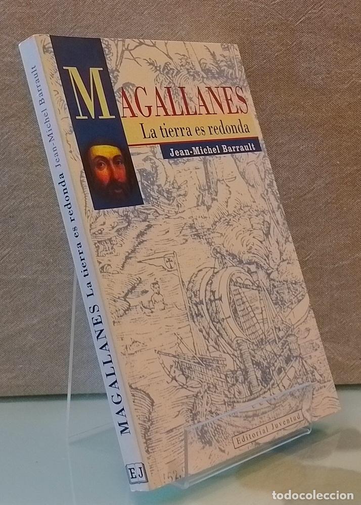 Libros: Magallanes. La Tierra es redonda - Jean-Michel Barrault
