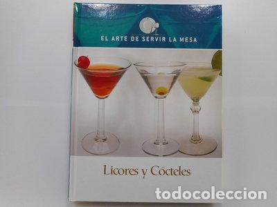 Libros: El arte de servir la mesa: Licores y c&oacute;cteles- 9788440714107