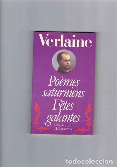 Libros: Po&egrave;mes saturniens ; F&ecirc;tes galantes- 9782266009157