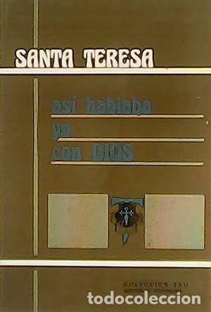 Libros: As&iacute; hablaba yo con Dios- 9788430047284 - Foto 1