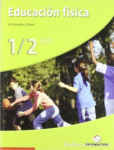 Libros: Educaci&oacute;n F&iacute;sica, 1 y 2 ESO- 9788430785346