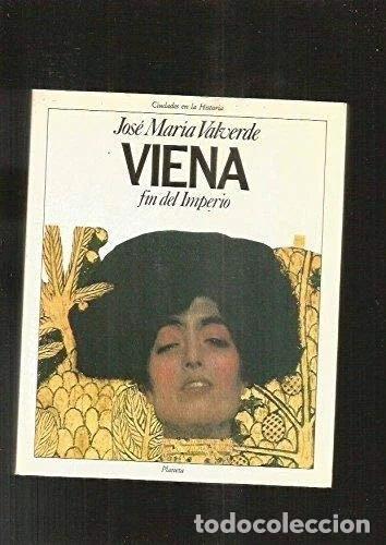Libros: Viena, fin del imperio- 9788432049118