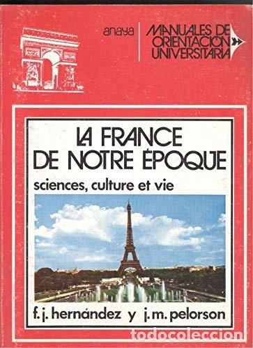 Libros: La France de notre &eacute;poque- 9788420707396