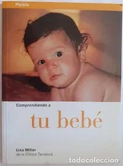Libros: Comprendiendo a tu beb&eacute;- 9788449303098 - Foto 1