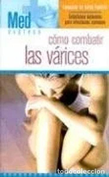 Libros: C&oacute;mo combatir las varices- 9781582799858 - Foto 1