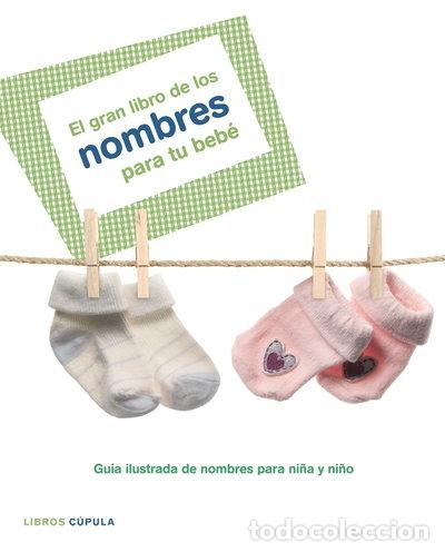 Libros: El gran libro de los nombres para tu beb&eacute;- 9788448047900