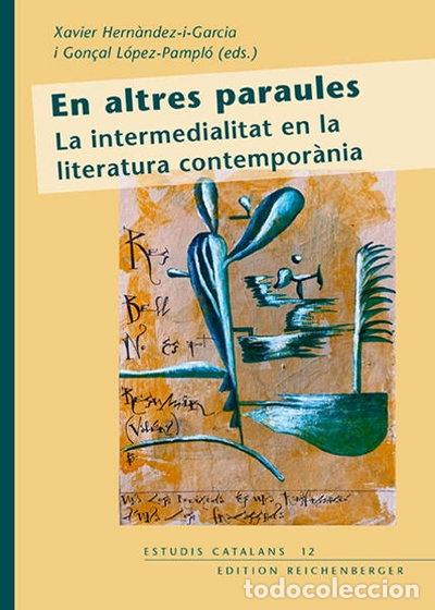 Livres: En altres paraules. La intermedialitat en la literatura contempor&agrave;nia- 9783967280692