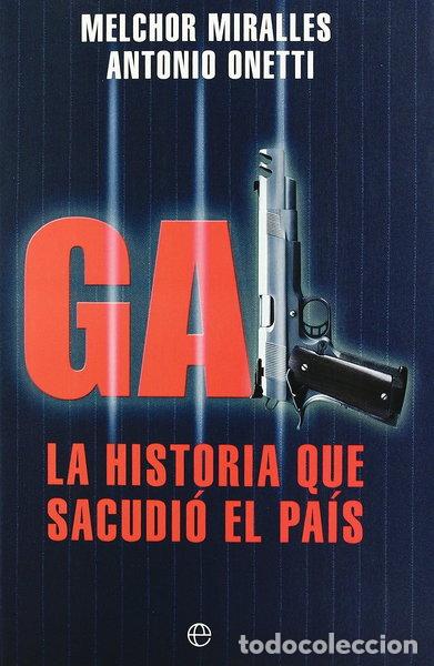 Livres: GAL: La historia que sacudi&oacute; el pa&iacute;s- 9788497345521