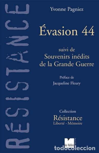 Libros: Evasion 44 : Suivi de souvenirs in&eacute;dits de la Grande Guerre- 9782866457266