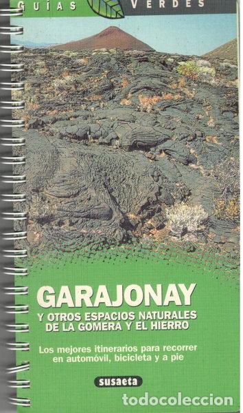 Libros: Garajonay y otros espacios naturales de la Gomera y el Hierro- 9788430594450