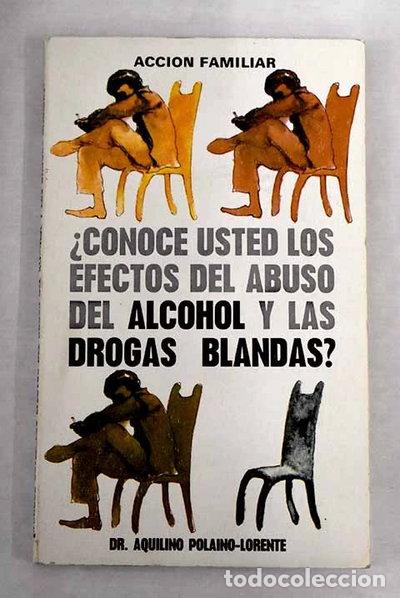 Libros: &iquest;Conoce Vd. los efectos del abuso del alcohol y las drogas blandas?- 9788430081639
