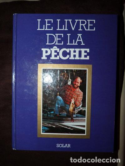 Libri di seconda mano: Le livre de la p&ecirc;che- 9782263007774