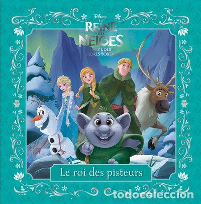 books: La Reine des Neiges - Magie des aurores bor&eacute;ales: Le roi des pisteurs- 9782014010770