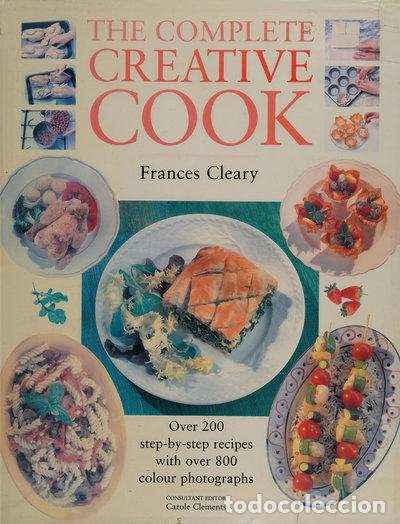 Livres: The Complete Creative Cook- 9780752521541