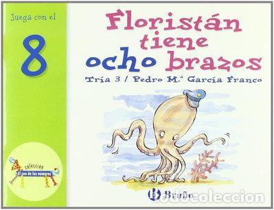 Libros: Florist&aacute;n tiene ocho brazos- 9788421636473