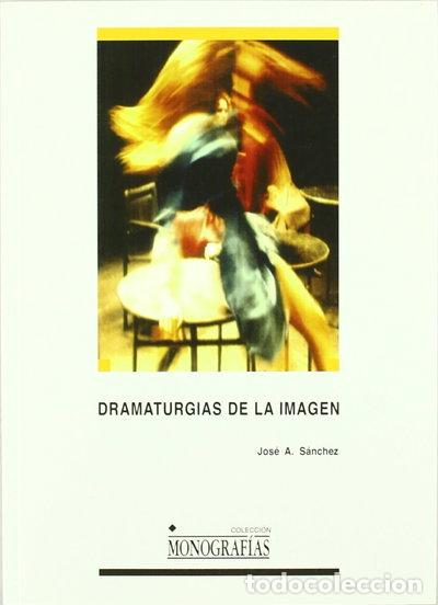 Libros: Dramaturgias de la imagen- 9788484272038
