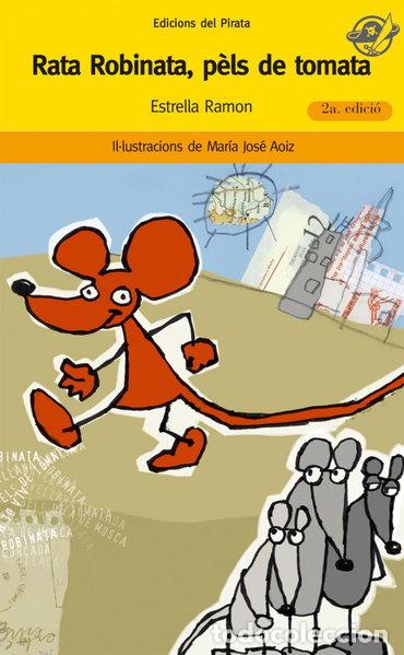Libros: Rata Robinata, p&egrave;ls de tomata- 9788496569386