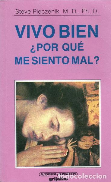 Libros: Vivo bien &iquest;Por qu&eacute; me siento mal?- 9788425323317
