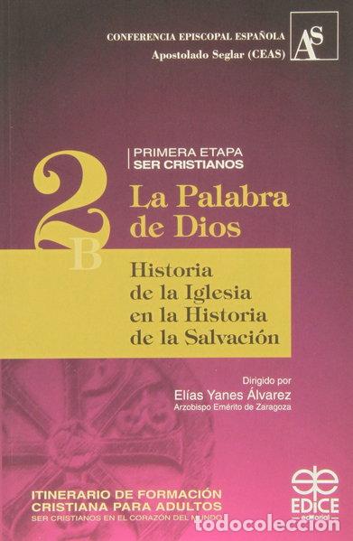 books: La palabra de Dios. 2B : Historia de la Iglesia en la Historia de la Salvaci&oacute;n- 9788471417190