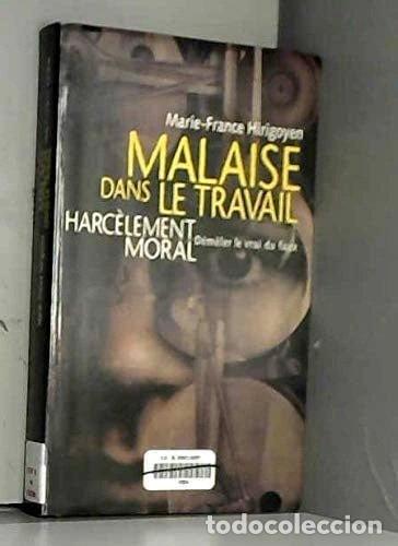 Libros: Malaise dans le travail : Harc&egrave;lement moral, d&eacute;m&ecirc;ler le vrai du faux- 9782702846131