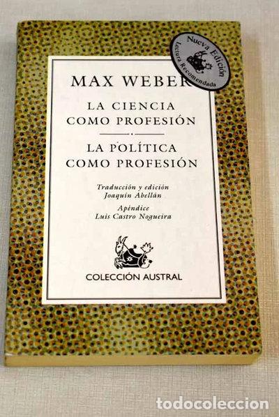 Libros: La ciencia como profesi&oacute;n. La pol&iacute;tica como profesi&oacute;n- 9788423917051
