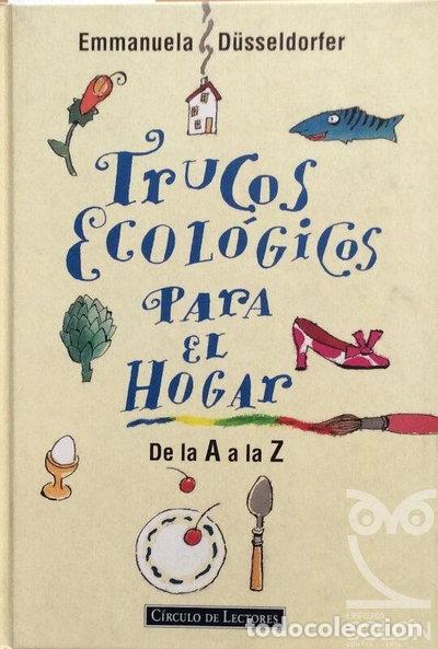 B&uuml;cher: Trucos ecol&oacute;gicos para el hogar- 9788422660446