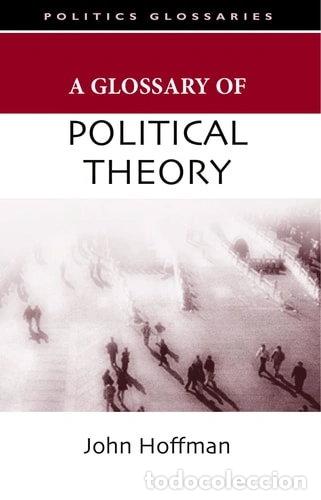 Livres: A Glossary of Political Theory- 9780748622603