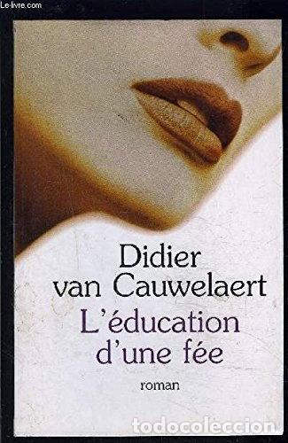 Libros: L'&eacute;ducation d'une f&eacute;e- 9782702854358