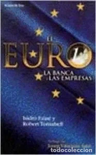 Libros: El euro, la banca y las empresas- 9788478809288