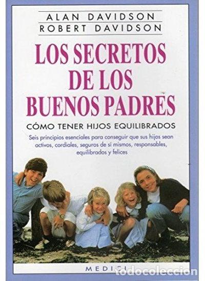 Libros: Los secretos de los buenos padres- 9788489778023