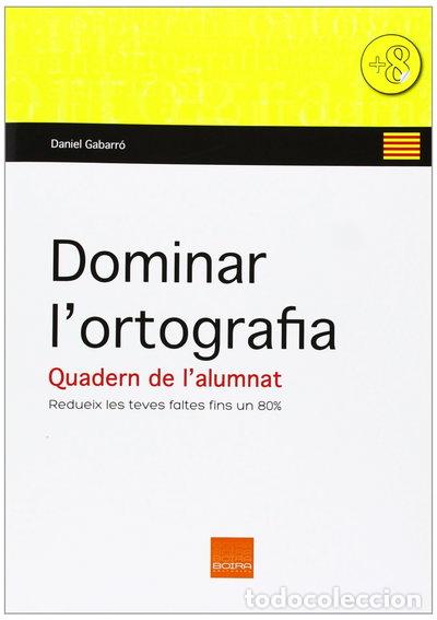books: Dominar l'ortografia - Quadern de l'alumnat- 9788415218470