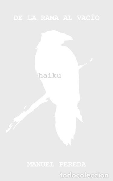 Libros: De la rama al vac&iacute;o: haiku- 9788409818365