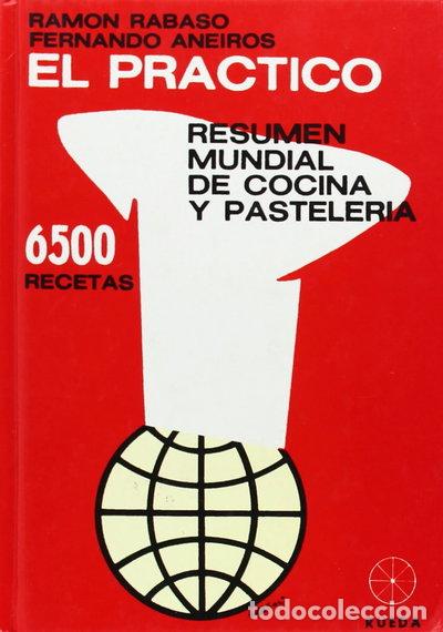 Libros: El Pr&aacute;ctico: Resumen Mundial de Cocina y Pasteler&iacute;a- 9788486832957