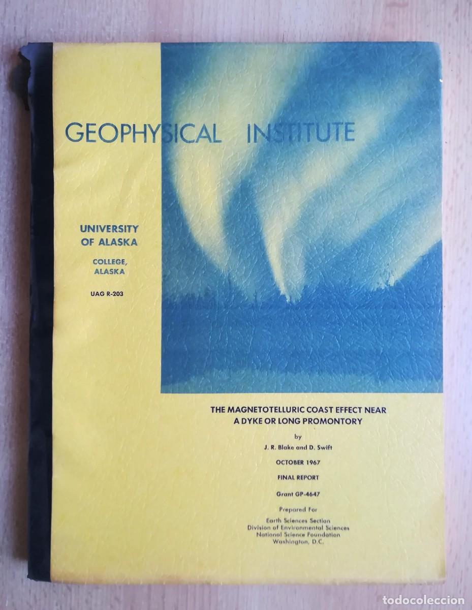 Libros: Geophysical Institute. Universidad de Alaska. Efecto costero magnetotel&uacute;rico. Octubre 1967.