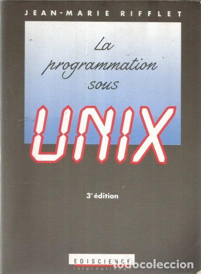 Libros: La programmation sous Unix- 9782840740131 - Foto 1