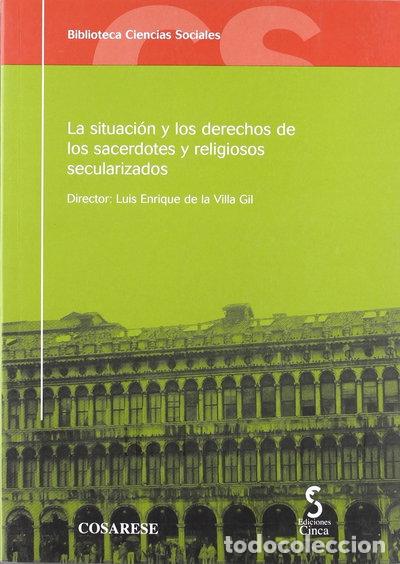 Libros: La situaci&oacute;n y los derechos de los sacerdotes y religiosos secularizados- 9788493510497