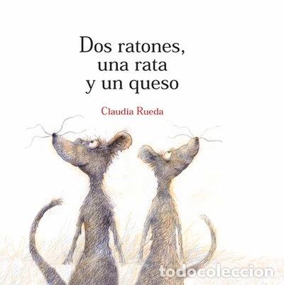 B&uuml;cher: Dos ratones, una rata y un queso- 9789707773356