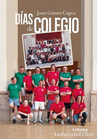 Libros: D&iacute;as de colegio- 9788417657789