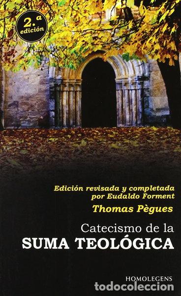 Libros: Catecismo de la Suma Teol&oacute;gica- 9788492518661
