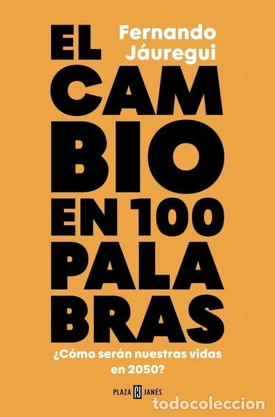 Libros: EL CAMBIO EN CIEN PALABRAS- 9788401033902