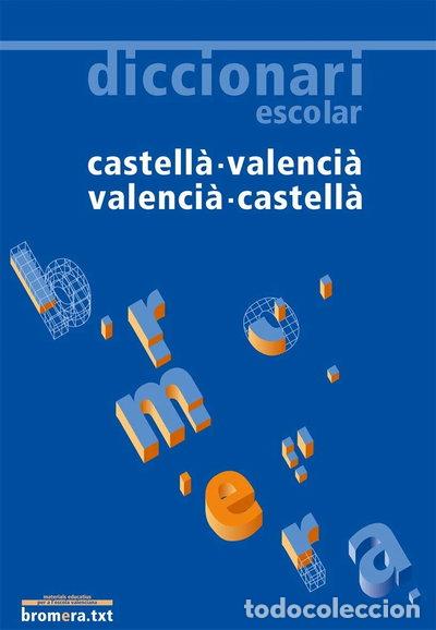 Libros: Diccionari escolar castell&agrave; - valenci&agrave; / valenci&agrave; - castell&agrave;- 9788498240450