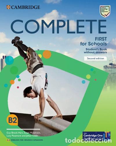 Livres: Complete First for Schools for Spanish Speakers Second edition Student's Book...- 9788413223698