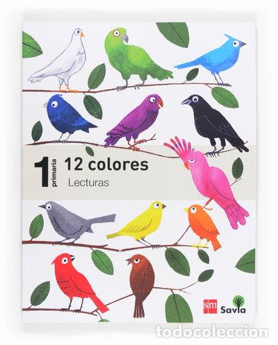 Livres: Lecturas: 12 colores. 1 Primaria. Savia- 9788467571448