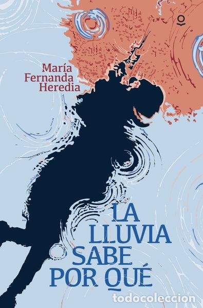 Livres: La lluvia sabe por qu&eacute;- 9788491226987