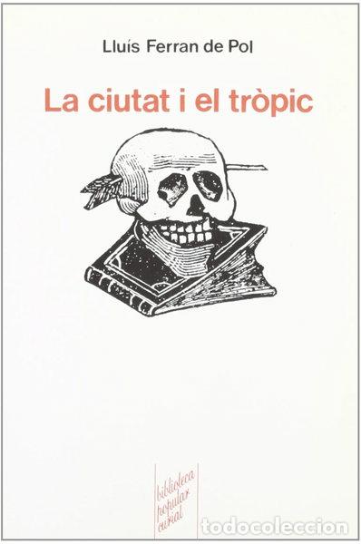 B&uuml;cher: La ciutat i el tr&ograve;pic- 9788472569126