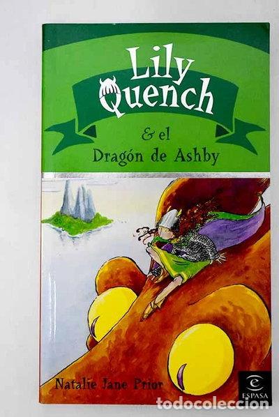 Libros: Lily Quench y el drag&oacute;n de Ashby- 9788467022124